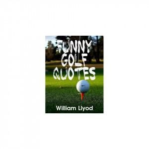quotes florida funny golf jokes funny golfing quotes golf golf swing ...