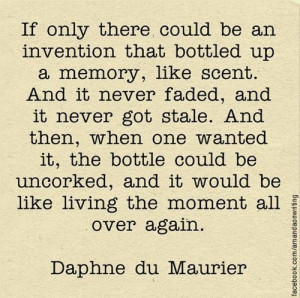 Memory scent. Daphne du Maurier