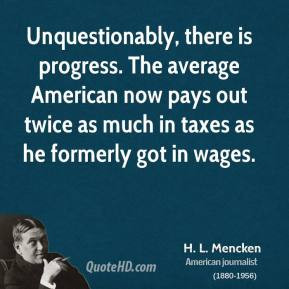 mencken-writer-unquestionably-there-is-progress-the-average.jpg
