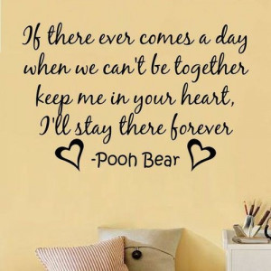 day when we can't be together... | Winnie-the-Pooh Picture Quotes ...