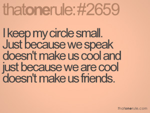 Keep Your Circle Small Quotes