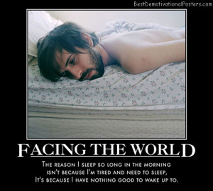 facing-the-world-sleep-morning-tired-wake-best-demotivational-posters