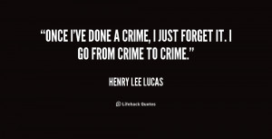 Henry Lee Lucas Quotes