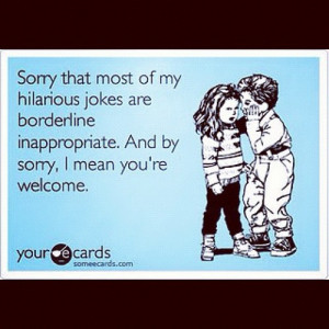 You’re welcome!! #ecards #funny (Taken with Instagram )