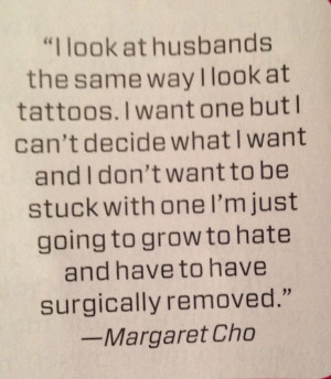 Margaret Cho quote: 