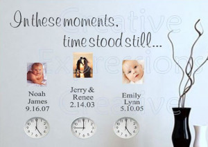 In these moments time stood still Custom Vinyl Wall Decal Lettering ...