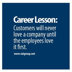 Career Lesson: Employees Come First, Then Customers. #business # ...