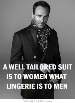 Fashion Quotes Sexy Quotes Women Quotes Men Quotes Clothes Quotes ...