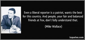 Even a liberal reporter is a patriot, wants the best for this country ...