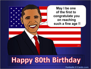 80 years bday card with amusing yes we can msg from Barack Obama