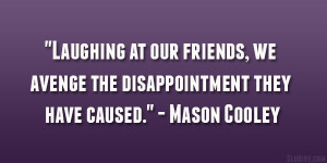 Mason Cooley Quote Amusing...