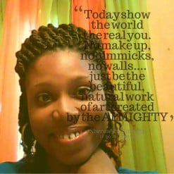 ... -show-the-world-the-real-you-no-make-up-no-gimmicks_247x200_width.png