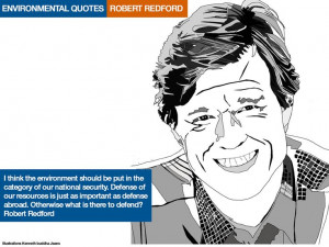 Environmental quotes Robert Redford