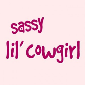 Sassy Cowgirl Quotes