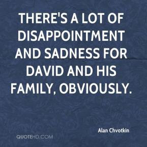 Family Disappointment Quotes Lot of disappointment and