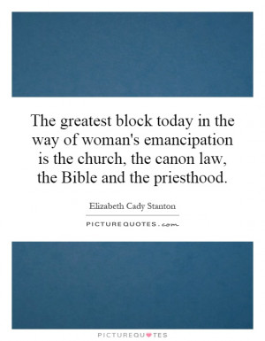 ... church, the canon law, the Bible and the priesthood Picture Quote #1
