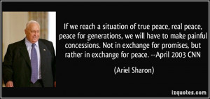 If we reach a situation of true peace, real peace, peace for ...