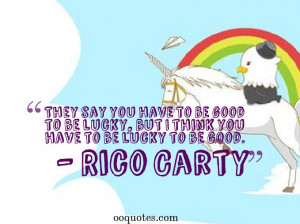 ... think you have to be lucky to be good. – Rico Carty good luck quotes