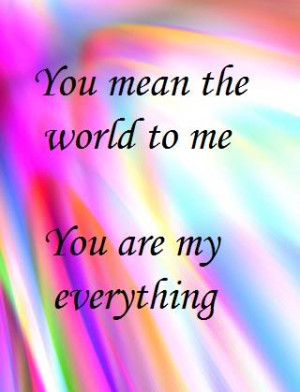 you mean the world to me Image