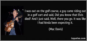 quote-i-was-out-on-the-golf-course-a-guy-came-riding-out-in-a-golf ...