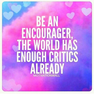 ... criticizing others. #Encourage #NobodyIsPerfect #NotMe #NotYou #