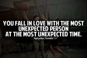 You fall in love with the most unexpected person at the most ...