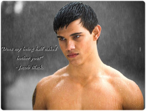 ... list. This list is, “The Top Ten Funny Jacob Quotes in New Moon