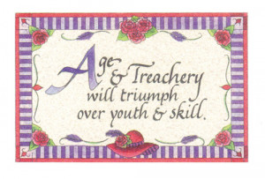 Treachery Quotes #267 age and treachery