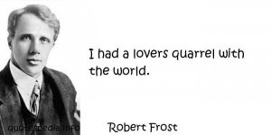 Lovers Quarrel Quotes I had a lovers quarrel with