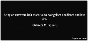 Being an extrovert isn't essential to evangelism-obedience and love ...