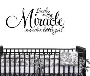Wall Quotes - Such a Big Miracle in Such a Little Girl - Baby Girl ...