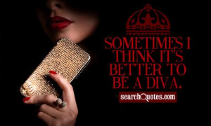 Diva Quotes