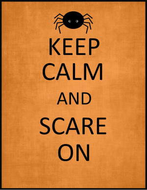 The second is Keep Calm and Spook On!