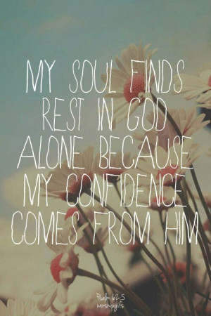 My soul finds rest in God