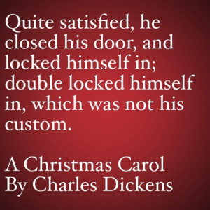 My Favorite Quotes from A Christmas Carol #12 – …double locked ...