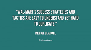 quote-Michael-Bergdahl-wal-marts-success-strategies-and-tactics-are ...