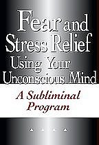 30-Day Subliminal Fear and Stress Relief Program