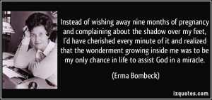 away nine months of pregnancy and complaining about the shadow over my ...