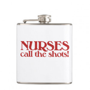 Nurses Call the Shots Hip Flask