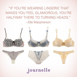 If you're wearing lingerie that makes you feel glamorous, you're ...