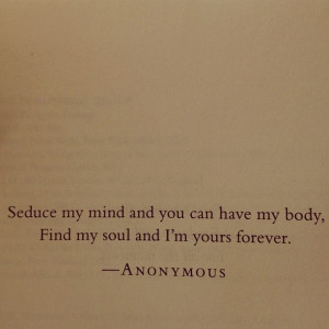 anonymous, body, forever, seduce, soul