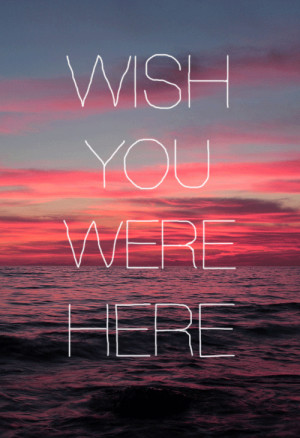 love quotes love quotes wish you were here sea quotes animated GIF