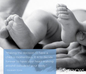 decision to have a child is momentous. It is to decide forever to have ...