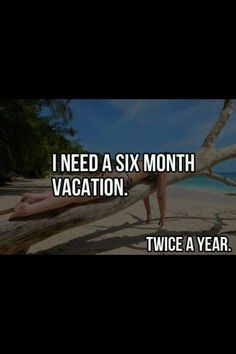 summer more month vacations need a vacations dreams funny pictures at ...