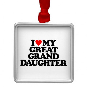 love_my_great_granddaughter_christmas_ornament ...