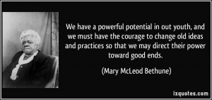 More Mary McLeod Bethune Quotes