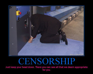 Censorship, Just Keep Your Head Down. There You Can See All That We ...