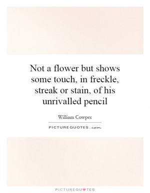 ... in freckle, streak or stain, of his unrivalled pencil Picture Quote #1
