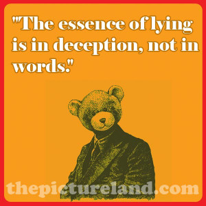 Picture Sayings About The Essence Of Lying Is In Deception