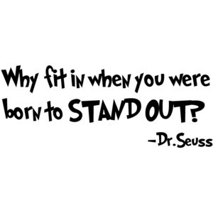 Dr. Seuss Quote Why Fit in Wall Art Vinyl Decal sticker